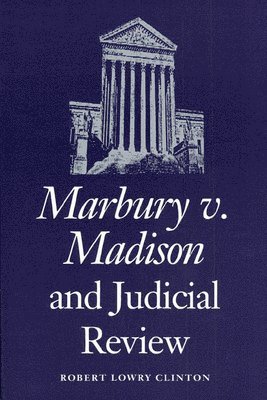 bokomslag Marbury V. Madison and Judicial Review
