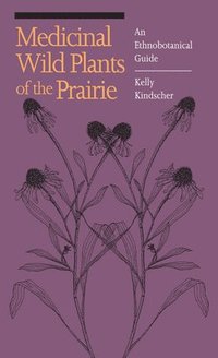 bokomslag Medicinal Wild Plants of the Prairie