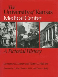 bokomslag The University of Kansas Medical Center