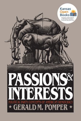 Gerald M. Pomper - Passions and Interests, Häftad