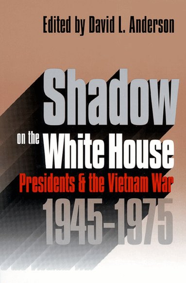 David L. Anderson - Shadow on the White House, Häftad