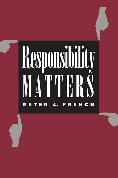 Peter A. French - Responsibility Matters, Häftad