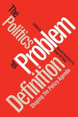 Politics of Problem Definition 1