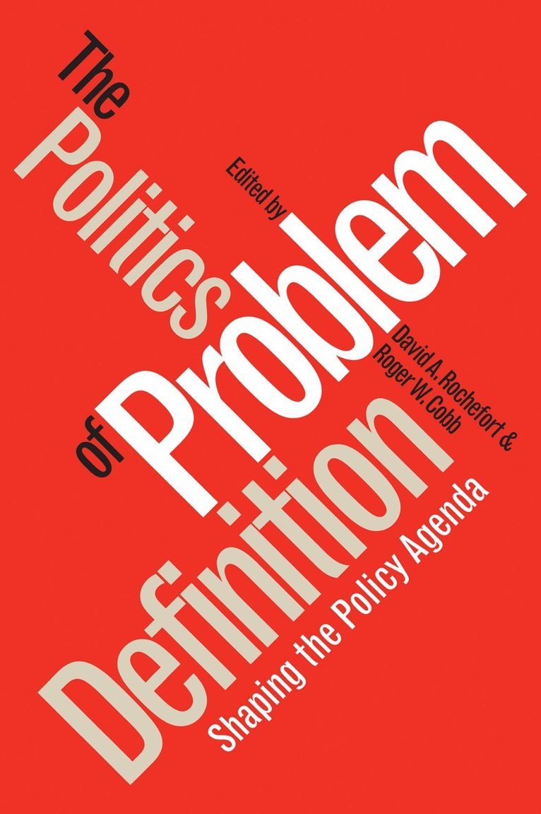 Politics of Problem Definition 1