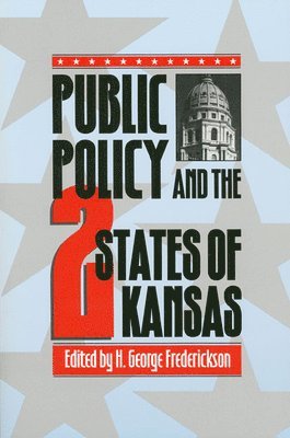 bokomslag Public Policy and the Two States of Kansas