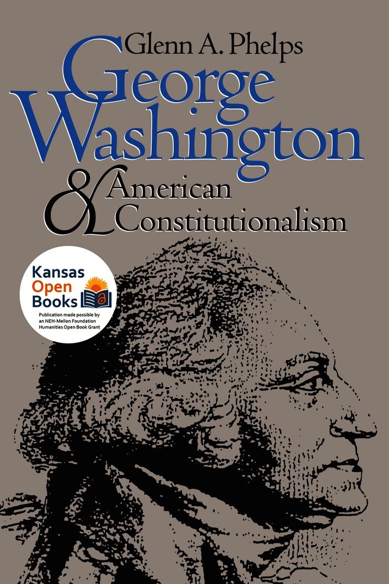 George Washington and American Constitutionalism