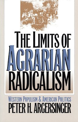 bokomslag The Limits of Agrarian Radicalism