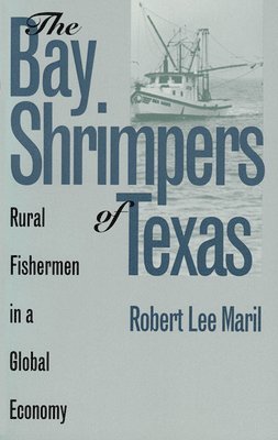 bokomslag The Bay Shrimpers of Texas