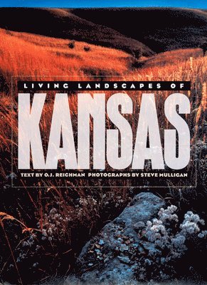 bokomslag Living Landscapes of Kansas