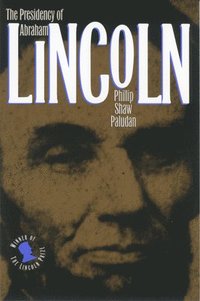 bokomslag The Presidency of Abraham Lincoln