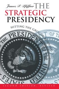 bokomslag The Strategic Presidency