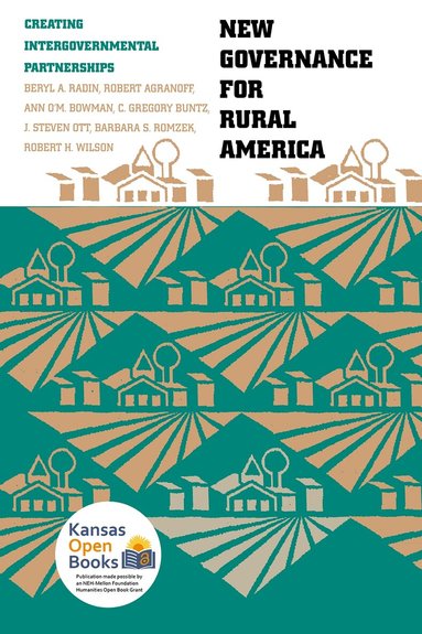 Beryl A. Radin, Robert Agranoff, Robert H. Wilson - New Governance for Rural America, Häftad