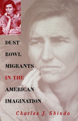 Dust Bowl Migrants in the American Imagination