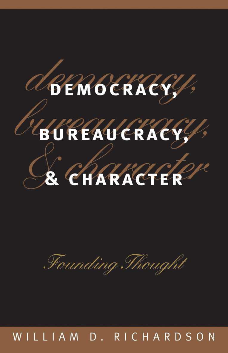 Democracy, Bureaucracy and Character 1