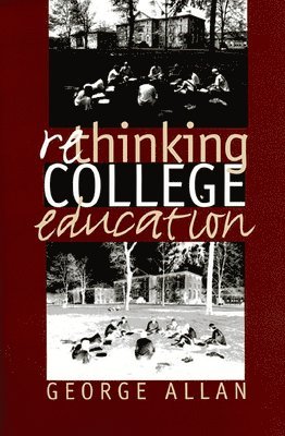 Rethinking College Education 1