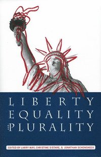 bokomslag Liberty, Equality, and Plurality