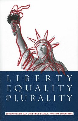 Liberty, Equality, and Plurality 1