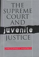 Supreme Court and Juvenile Justice 1