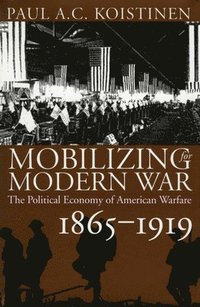 bokomslag Mobilizing for Modern War