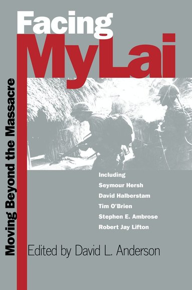 L. Anderson, David, David L. Anderson - Facing My Lai, Inbunden