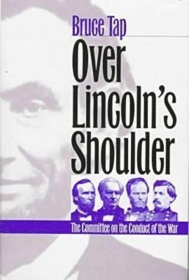 Bruce Tap - Over Lincoln's Shoulder, Inbunden