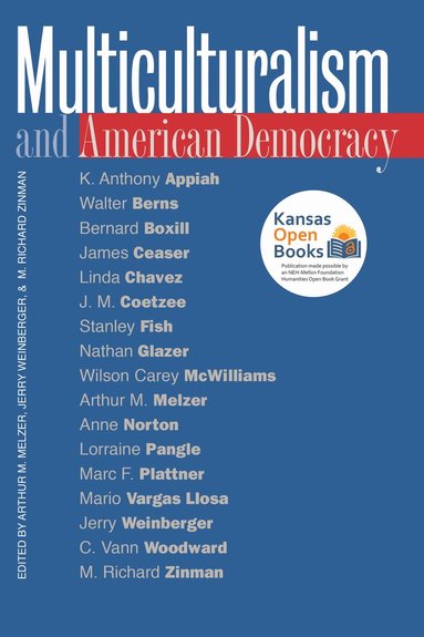 Arthur M. Melzer, etc. - Multiculturalism and American Democracy, Häftad