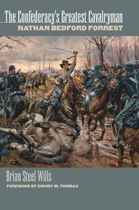 bokomslag The Confederacy's Greatest Cavalryman
