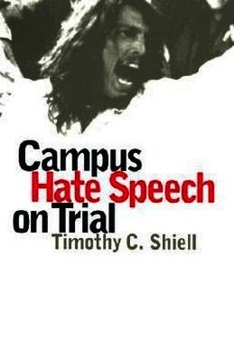 Campus Hate Speech on Trial