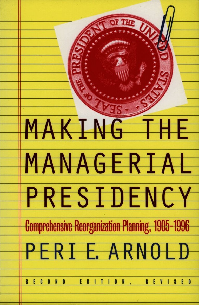 Making the Managerial Presidency