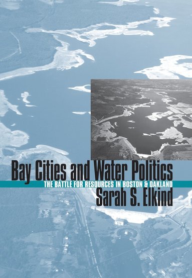 bokomslag Bay Cities and Water Politics