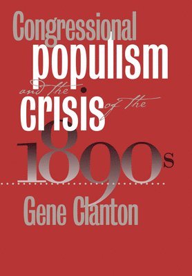 bokomslag Congressional Populism and the Crisis of the 1890s