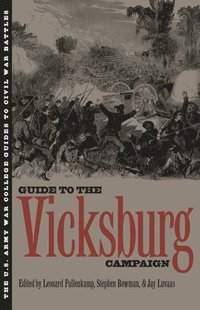 bokomslag U.S.Army War College Guide to the Vicksburg Campaign