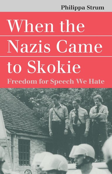 Philippa Strum - When the Nazis Came to Skokie, Häftad