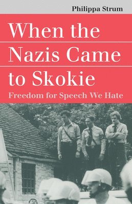 bokomslag When the Nazis Came to Skokie