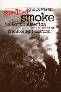bokomslag Smelter Smoke in North America