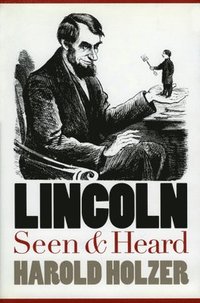 bokomslag Lincoln Seen and Heard