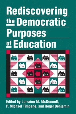 Rediscovering the Democratic Purposes of Education 1