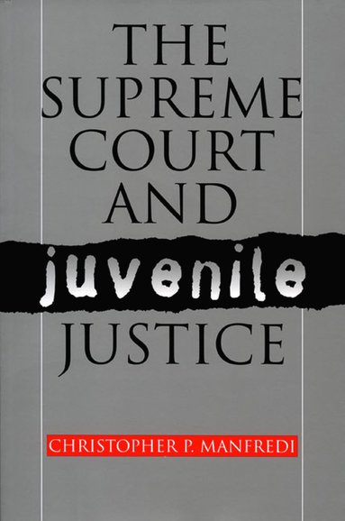bokomslag Supreme Court and Juvenile Justice