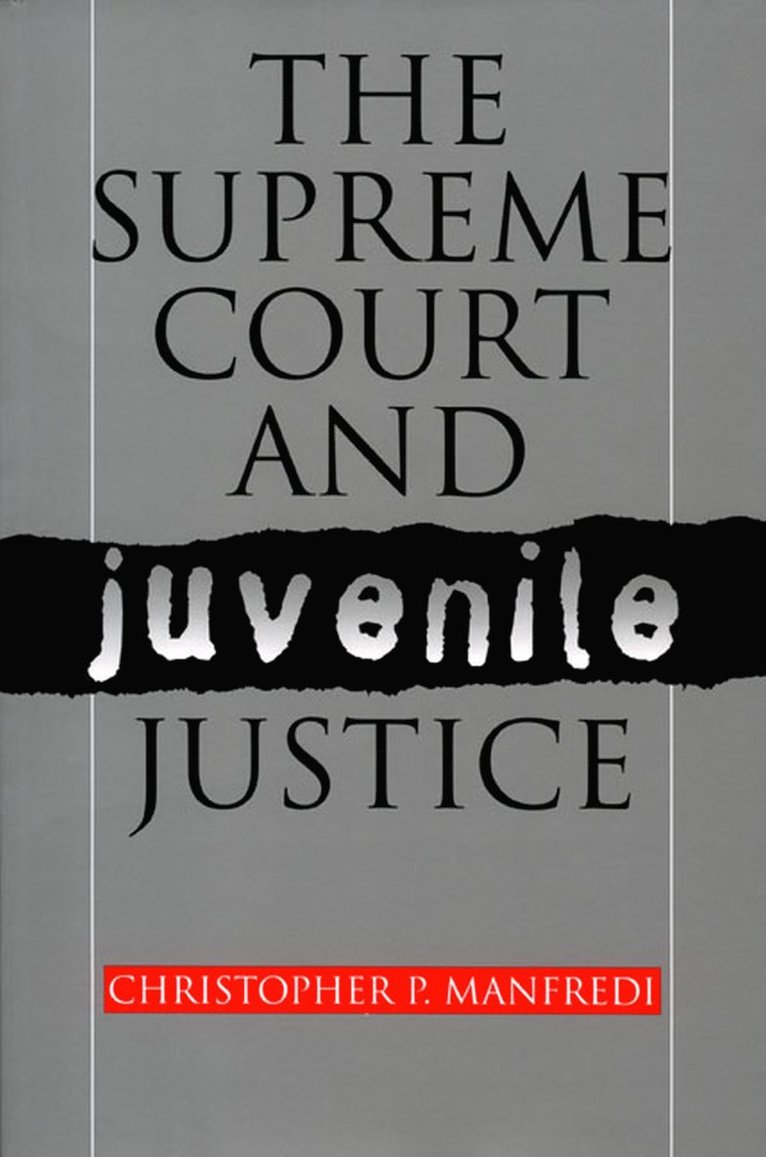 Supreme Court and Juvenile Justice 1