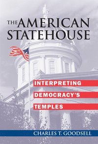 bokomslag The American Statehouse