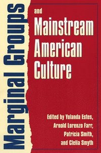 bokomslag Marginal Groups and Mainstream American Culture