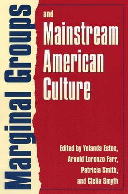 Marginal Groups and Mainstream American Culture 1