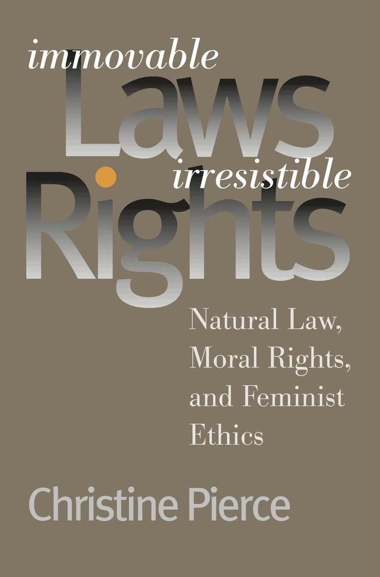 Immovable Laws, Irresistible Rights 1