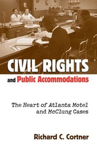 bokomslag Civil Rights and Public Accommodations