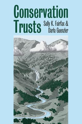 Sally K. Fairfax, Darler Guenzler, Darla Guenzler, K. Fairfax, Sally - Conservation Trusts, Häftad