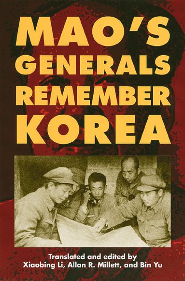 bokomslag Mao's Generals Remember Korea