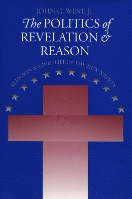 Politics of Revelation and Reason