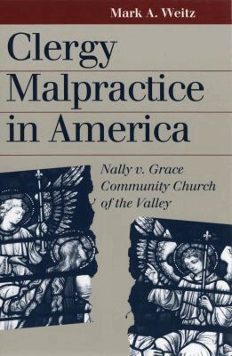 Mark A. Weitz - Clergy Malpractice in America, Häftad