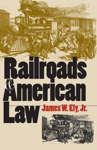 bokomslag Railroads and American Law