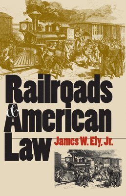 Railroads and American Law 1